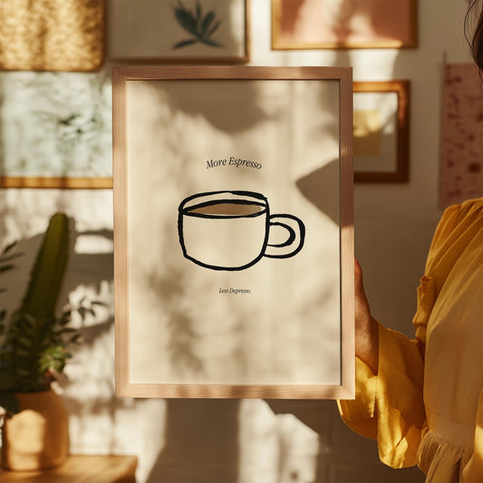 More espresso less depresso Coffee Art Poster