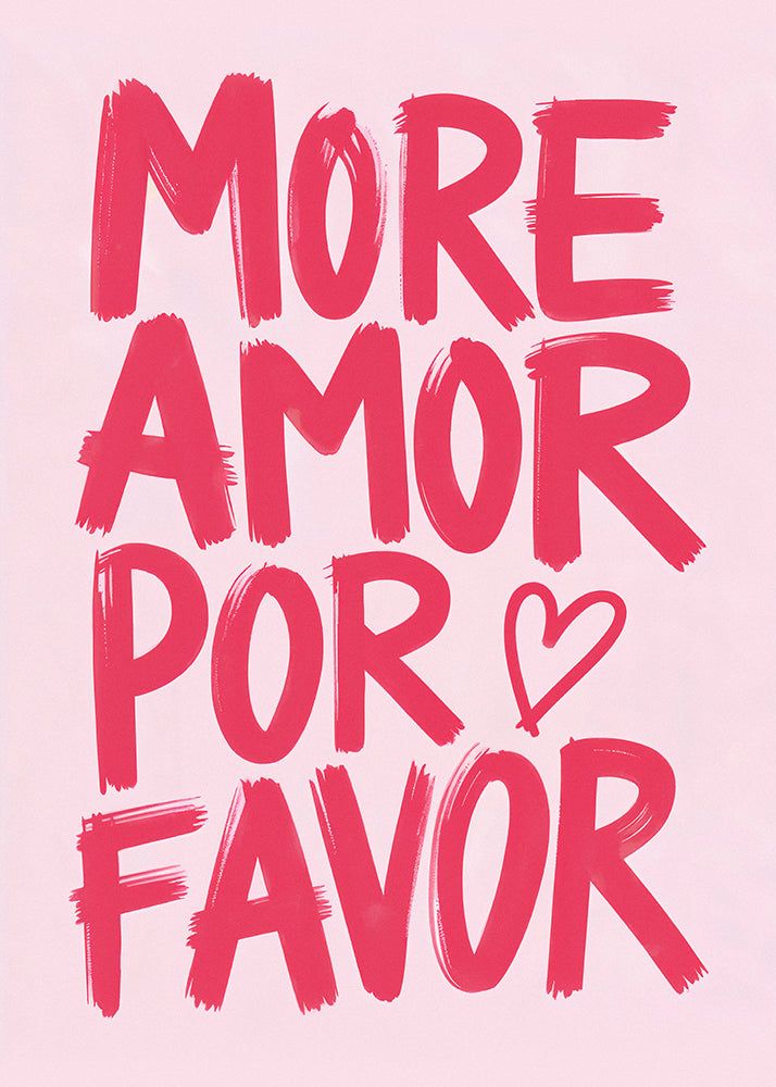More amor por favor pink Art Print