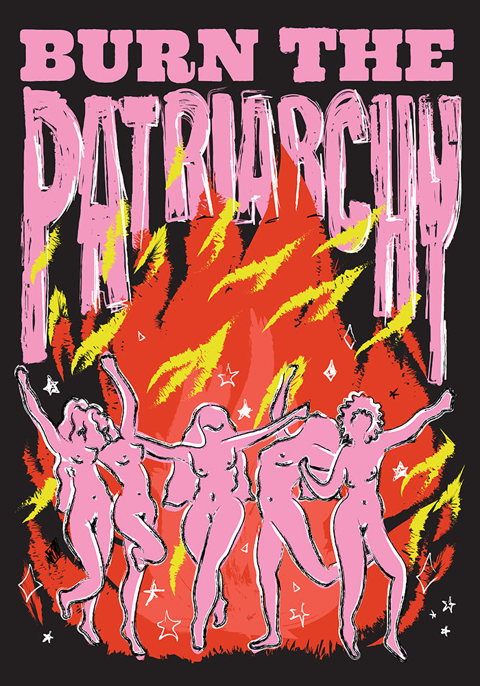 Burn the Patriarchy Black Art Print