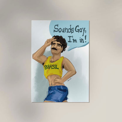 Sounds gay, I'm in! Art Print by André Humeres