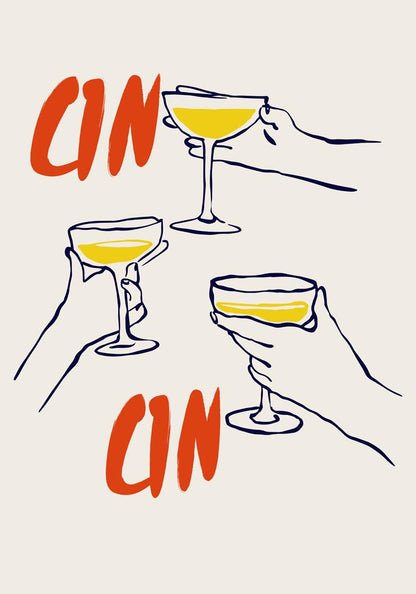 Raise your glass and Cin Cin Art Poster