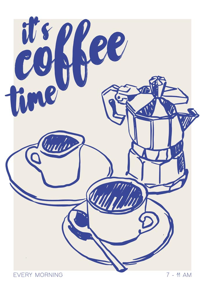 It's Coffee Time Art Poster