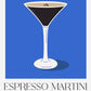 Espresso Martini Drink Art Poster