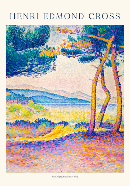 Pines Along the Shore by Henri Edmond Cross Exhibition Poster