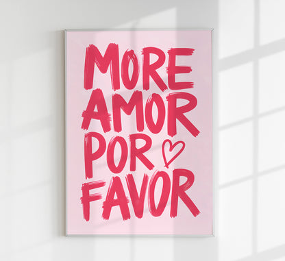 More amor por favor pink Art Print