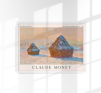 Wheatstacks, Snow Effect, Morning by Claude Monet Exhibition Poster