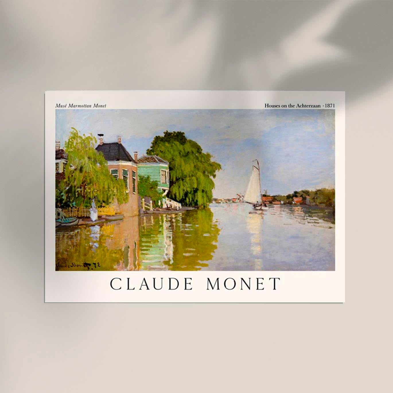 Houses on the Achterzaan by Claude Monet Exhibition Poster