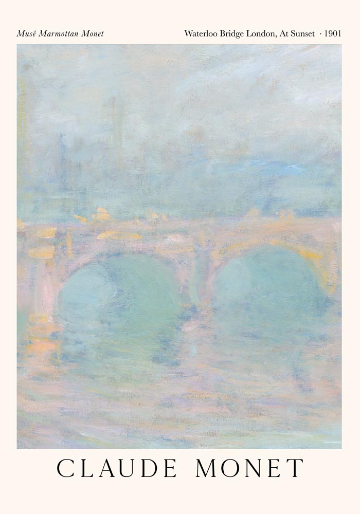 Waterloo Bridge London, At Sunset by Claude Monet Exhibition Poster