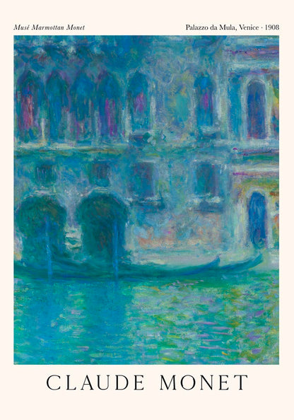 Palazzo da Mula, Venice by Claude Monet Exhibition Poster