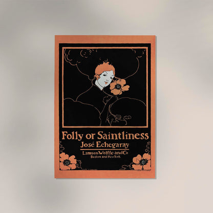 Folly or Saintliness by Ethel Reed