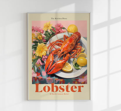 The Kitchen Diary: Lobster & Garlic Lemon Butter Poster