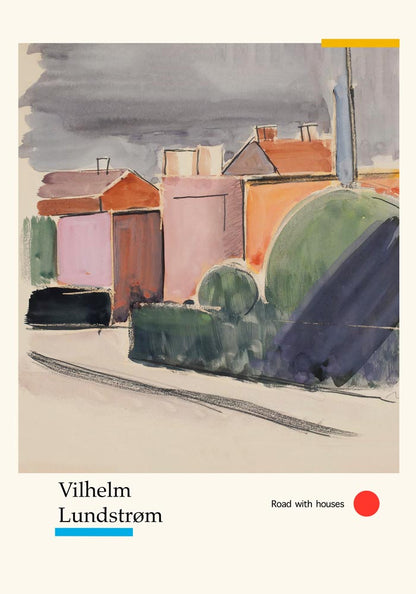 Road with houses by Vilhelm Lundstroem Exhibition Poster