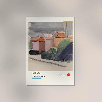 Road with houses by Vilhelm Lundstroem Exhibition Poster