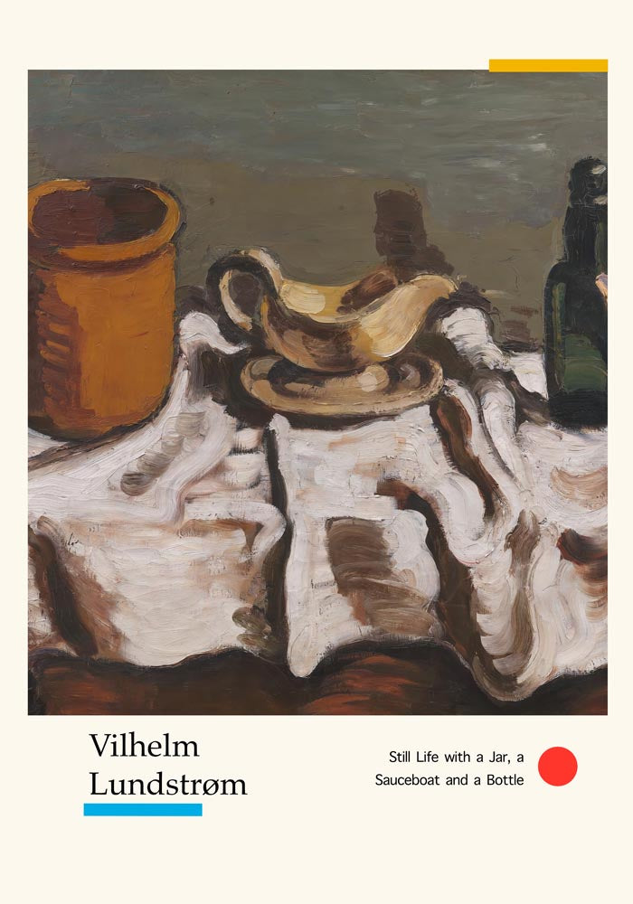 Still Life with a Jar, a Sauceboat and a Bottle by Vilhelm Lundstroem Exhibition Poster