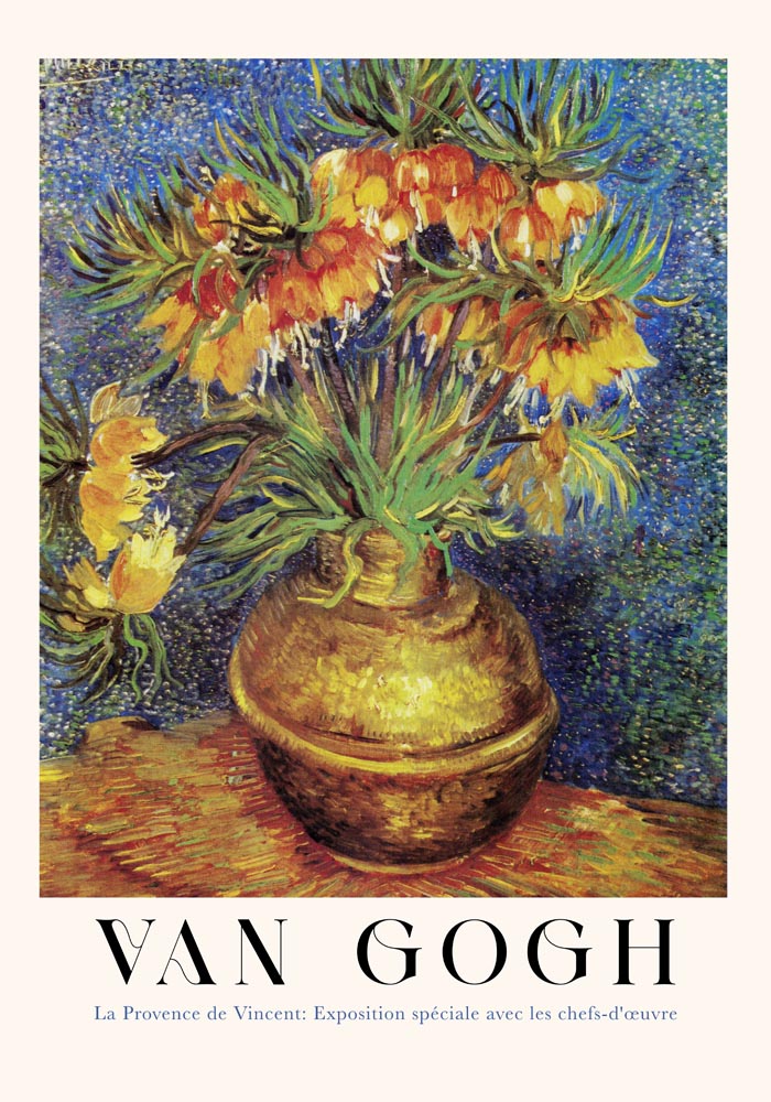 Imperial Fritillaries in a Copper Vase Exhibition Art Poster by Van Gogh