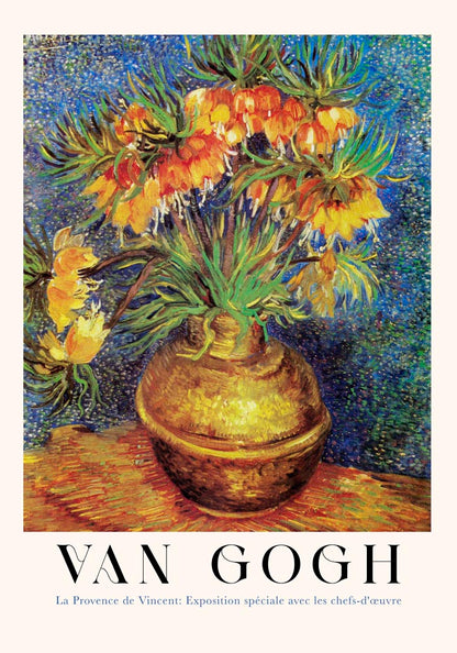 Imperial Fritillaries in a Copper Vase Exhibition Art Poster by Van Gogh