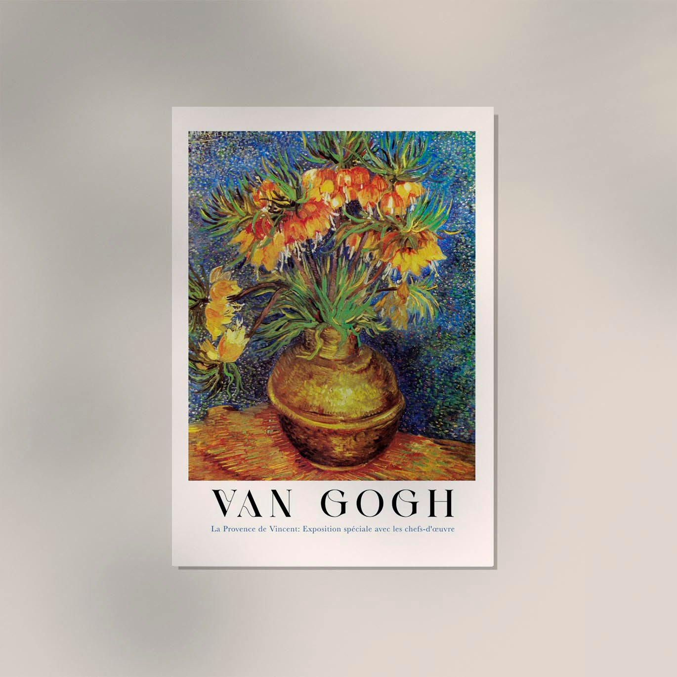 Imperial Fritillaries in a Copper Vase Exhibition Art Poster by Van Gogh